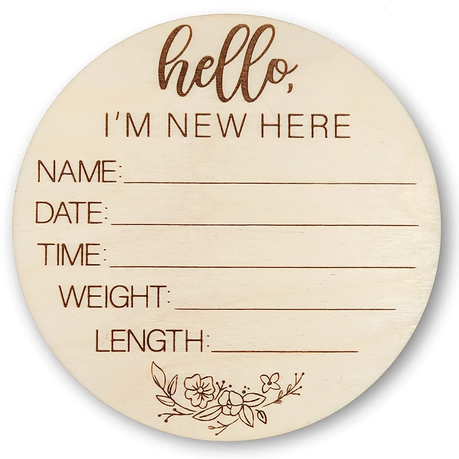 Wooden Newborn Welcome Sign - Hello I’m New Here Baby Name Sign - Round Baby Announcement Sign for Hospitals - Infant Arrival Stat Sign - 4.75 Inches Long & Wide with 3mm Thickness